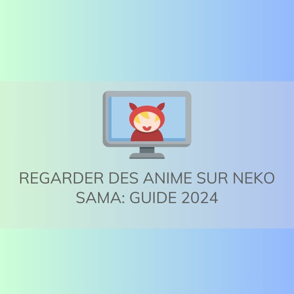 Regarder Des Anime sur Neko Sama